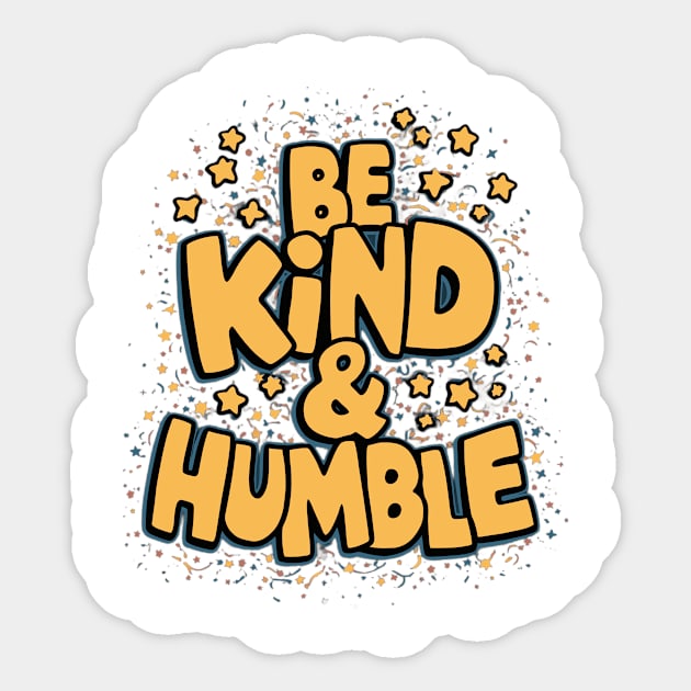 Be Kind & Humble Sticker by animegirlnft